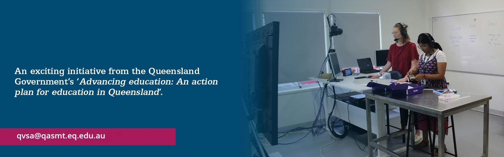 An exciting initiative from the Queensland Government's Advancing education: An action plan for education in Queensland.